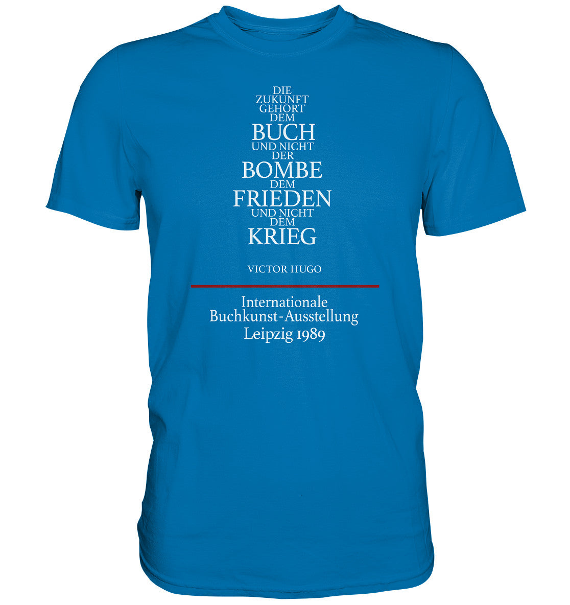 PREMIUM SHIRT UNISEX • BUCHKUNST-AUSSTELLUNG LEIPZIG 1989
