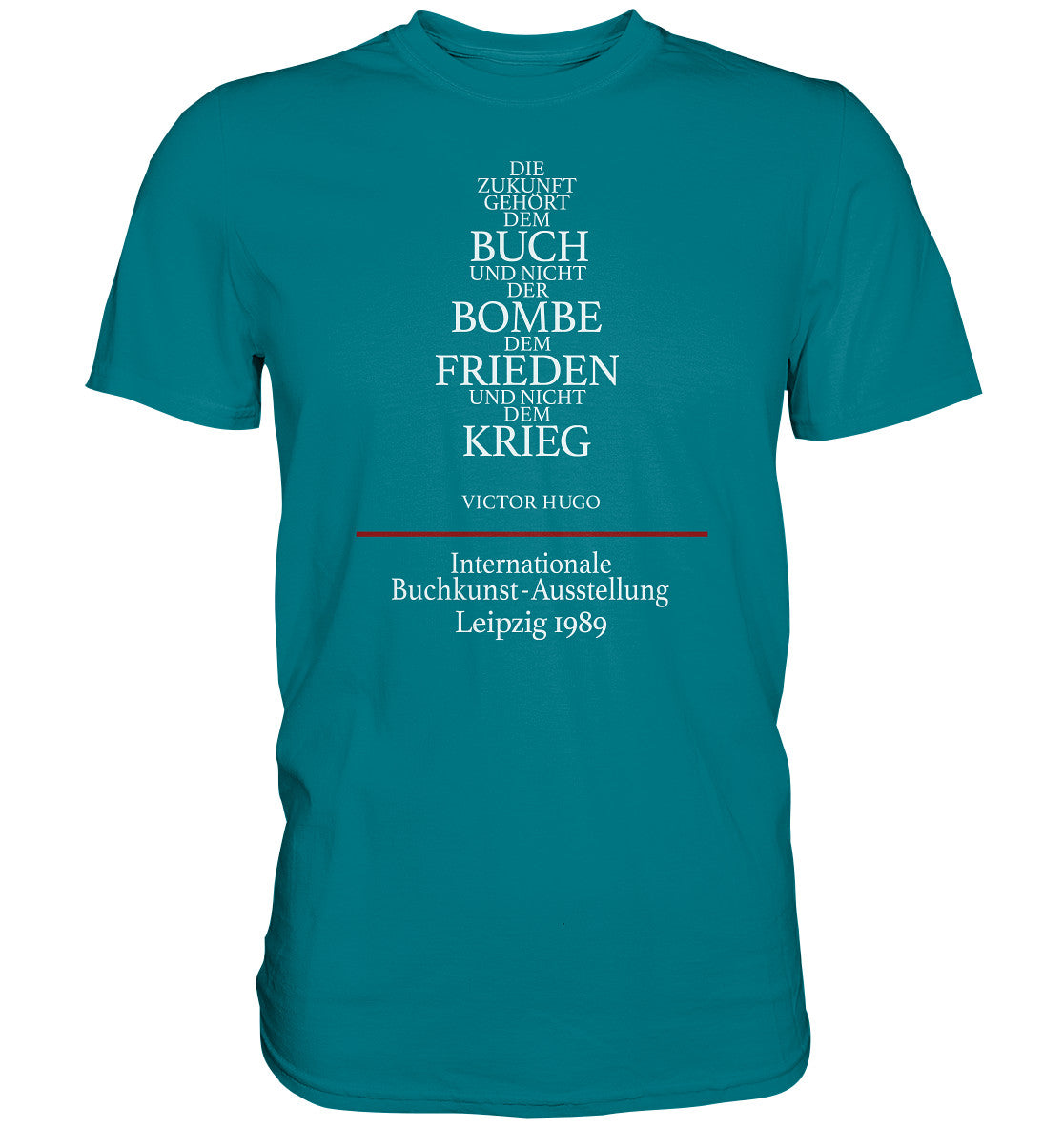 PREMIUM SHIRT UNISEX • BUCHKUNST-AUSSTELLUNG LEIPZIG 1989