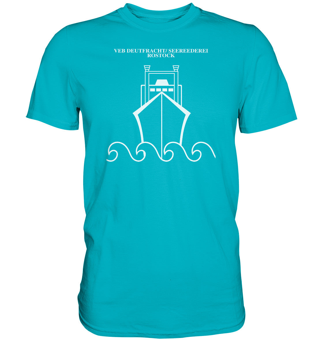 PREMIUM SHIRT UNISEX • VEB DEUTFRACHT SEEREEDEREI ROSTOCK