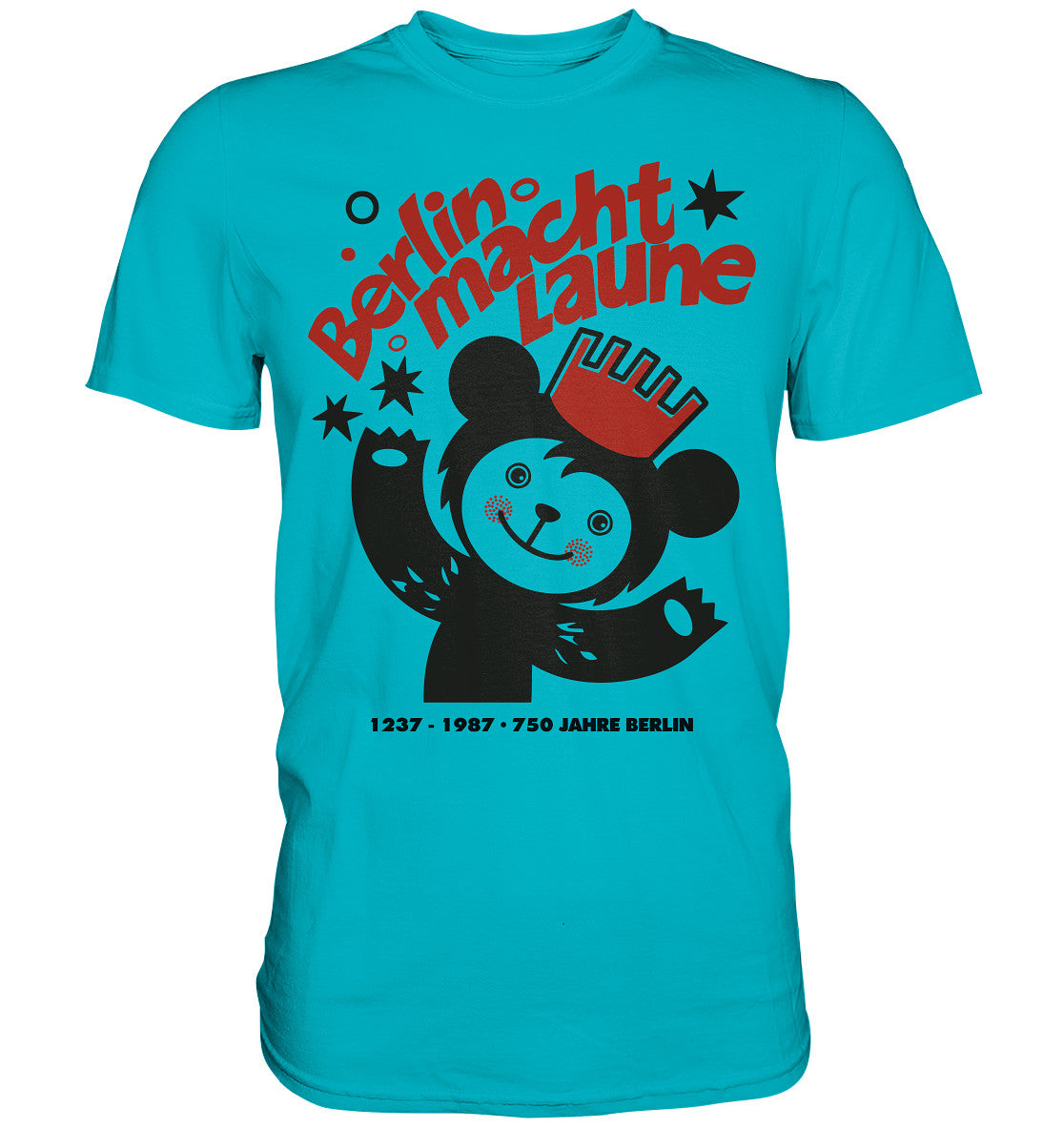 PREMIUM SHIRT UNISEX • BERLIN MACHT LAUNE - 1987