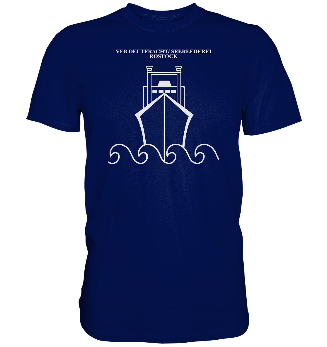 PREMIUM SHIRT UNISEX • VEB DEUTFRACHT SEEREEDEREI ROSTOCK