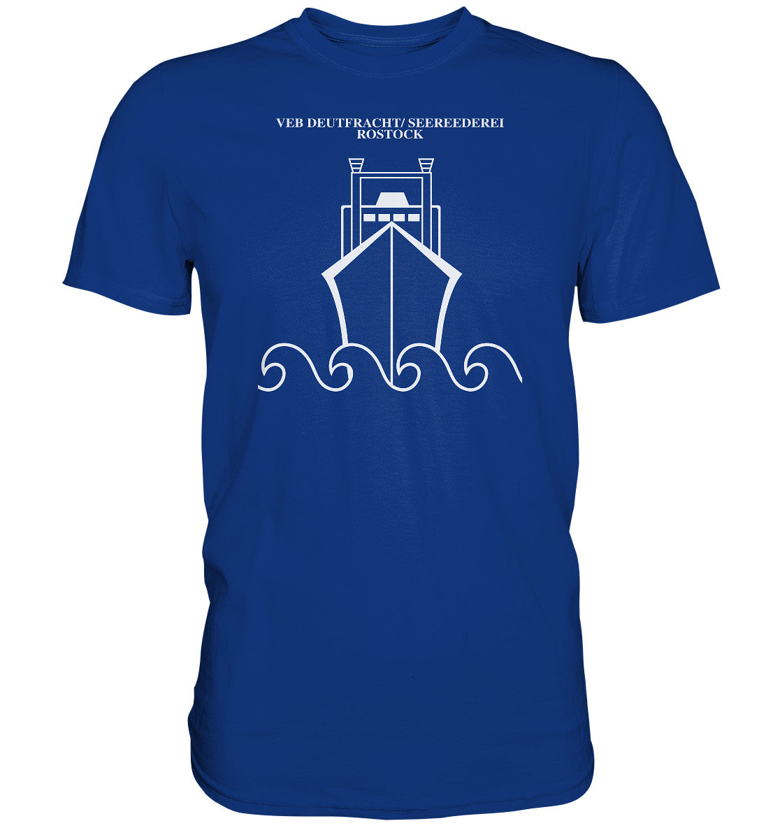 PREMIUM SHIRT UNISEX • VEB DEUTFRACHT SEEREEDEREI ROSTOCK