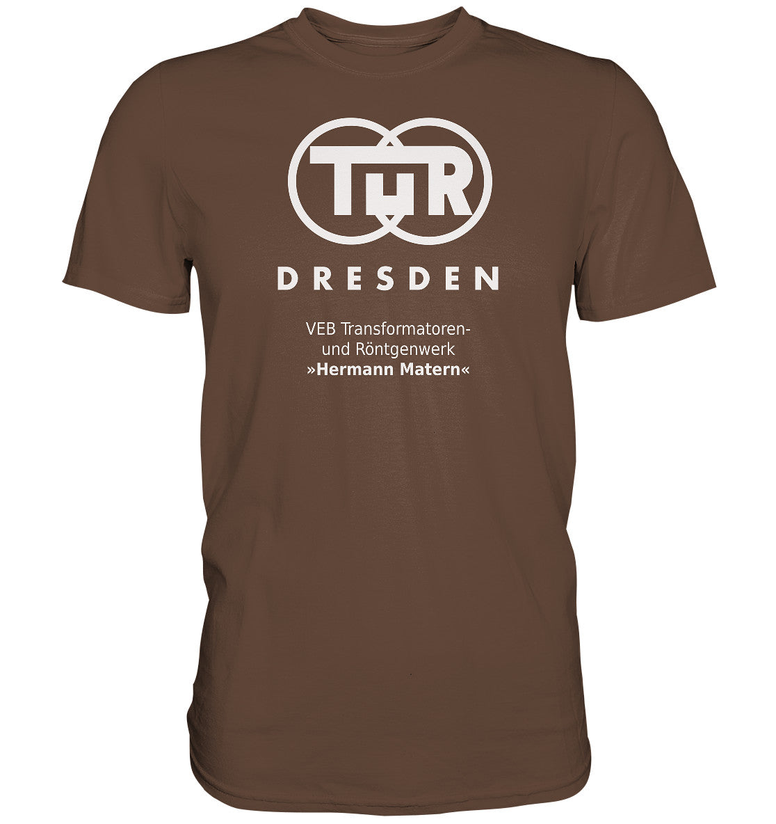 PREMIUM SHIRT UNISEX • TUR - VEB TRANSFORMATOREN- UND RÖNTGENWERK DRESDEN