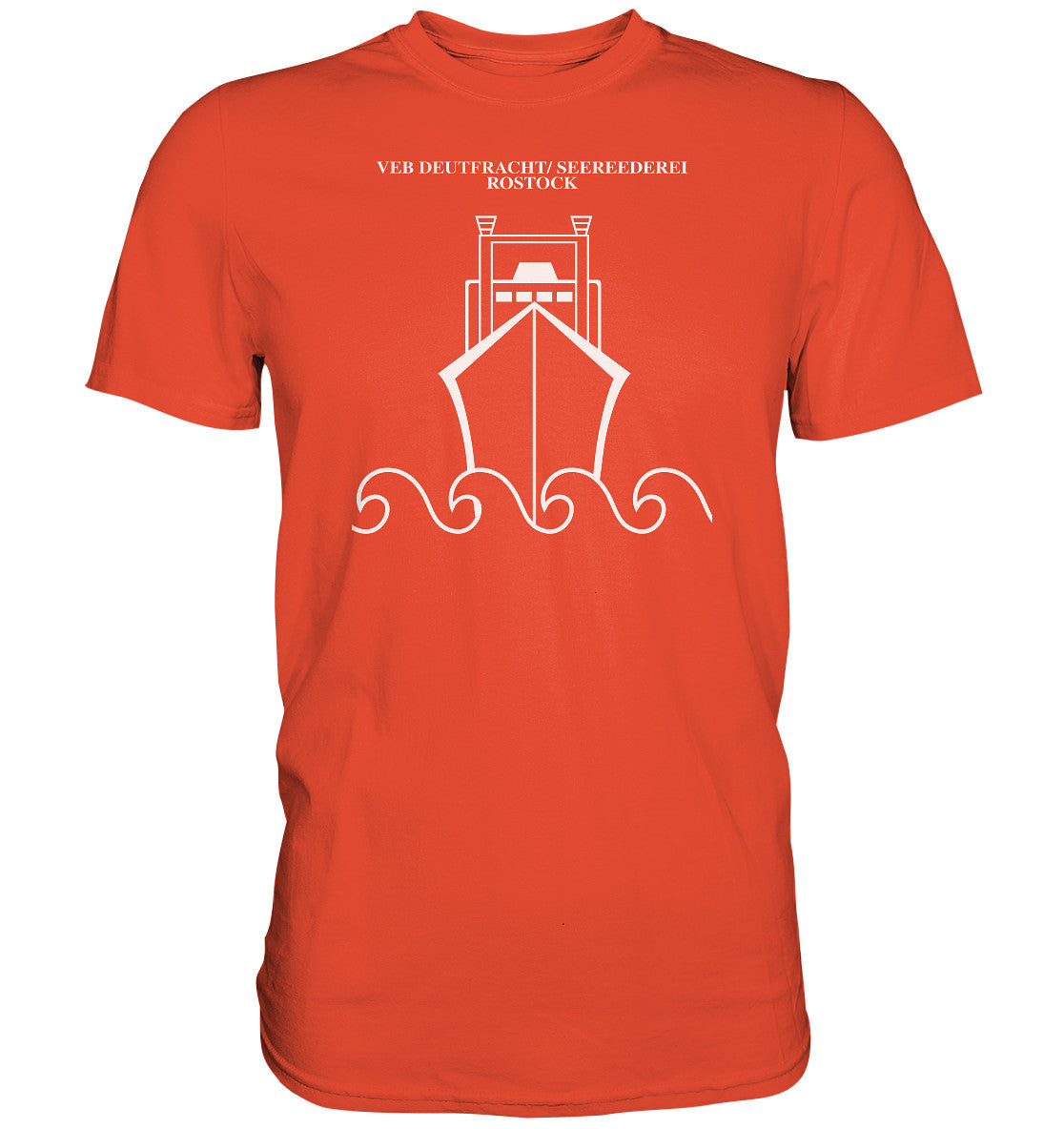 PREMIUM SHIRT UNISEX • VEB DEUTFRACHT SEEREEDEREI ROSTOCK