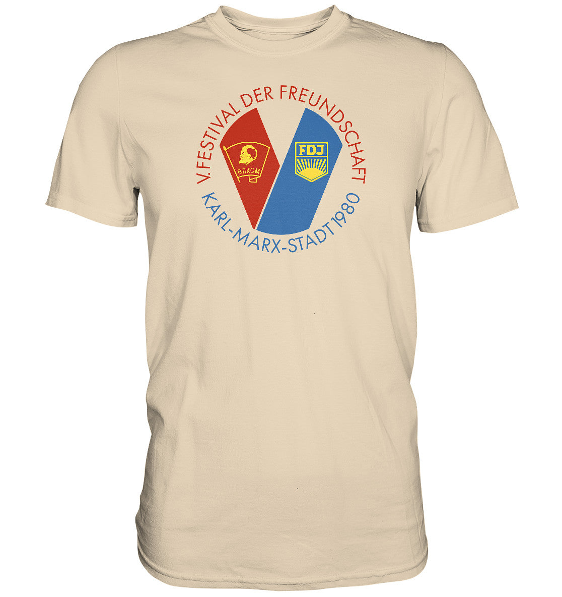 PREMIUM SHIRT UNISEX • 5. FESTIVAL DER FREUNDSCHAFT - KARL-MARX-STADT