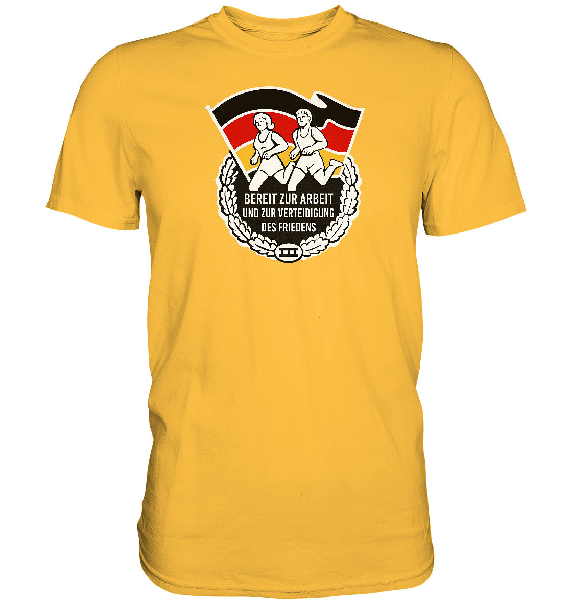 PREMIUM SHIRT UNISEX • ORDEN - BEREIT ZUR ARBEIT UND ZUR VERTEIDIGUNG