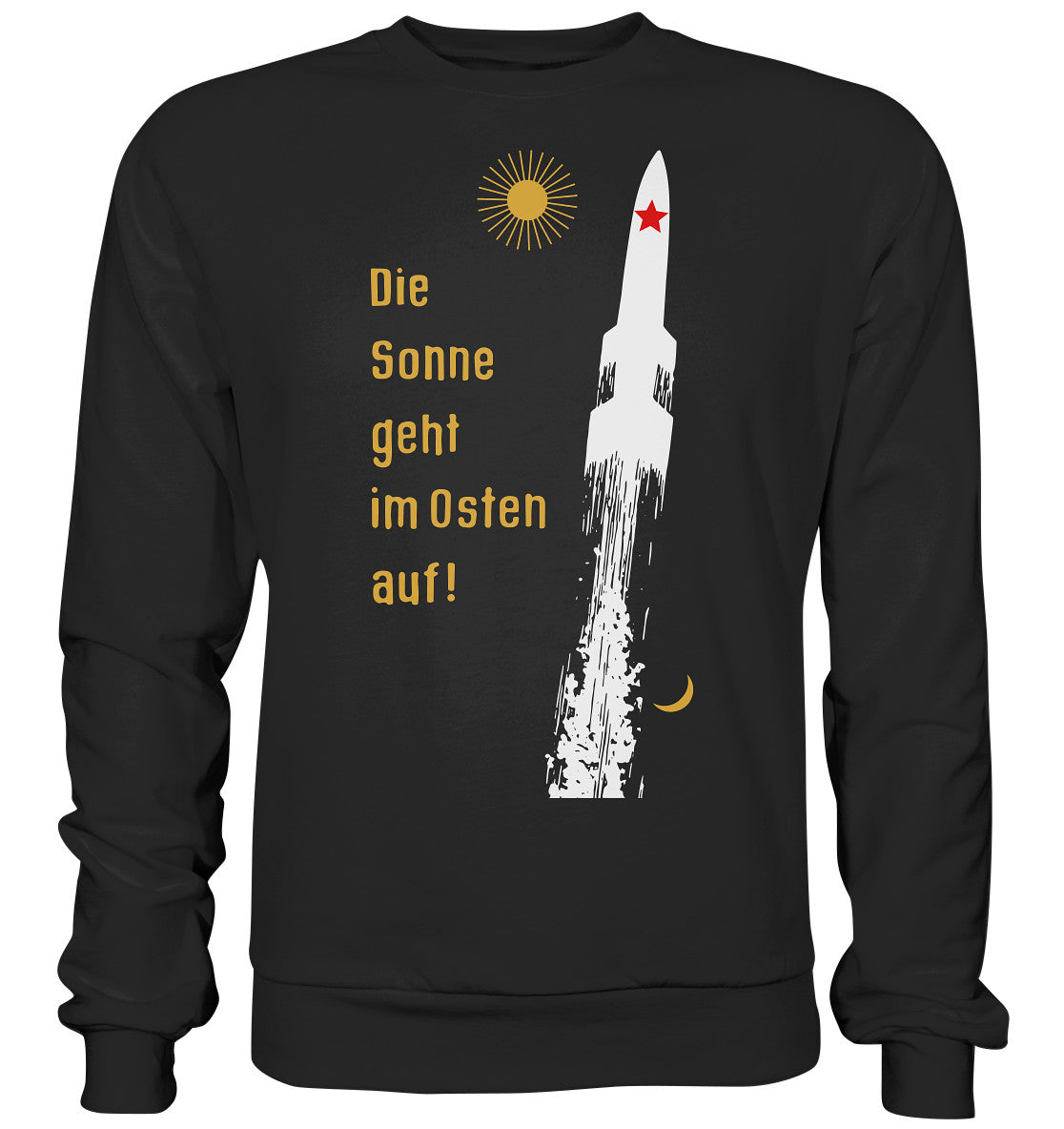 PULLOVER UNISEX • DIE SONNE GEHT IM OSTEN AUF - ORIGINAL-PLAKAT