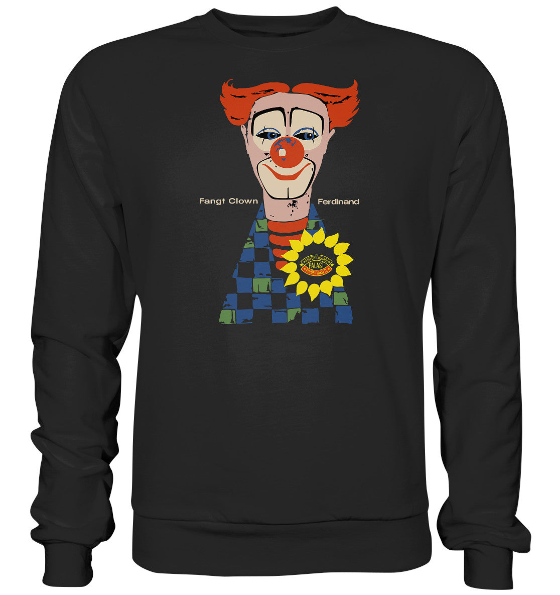 PULLOVER UNISEX • FANGT CLOWN FERDINAND - FRIEDRICHSTADTPALAST BERLIN