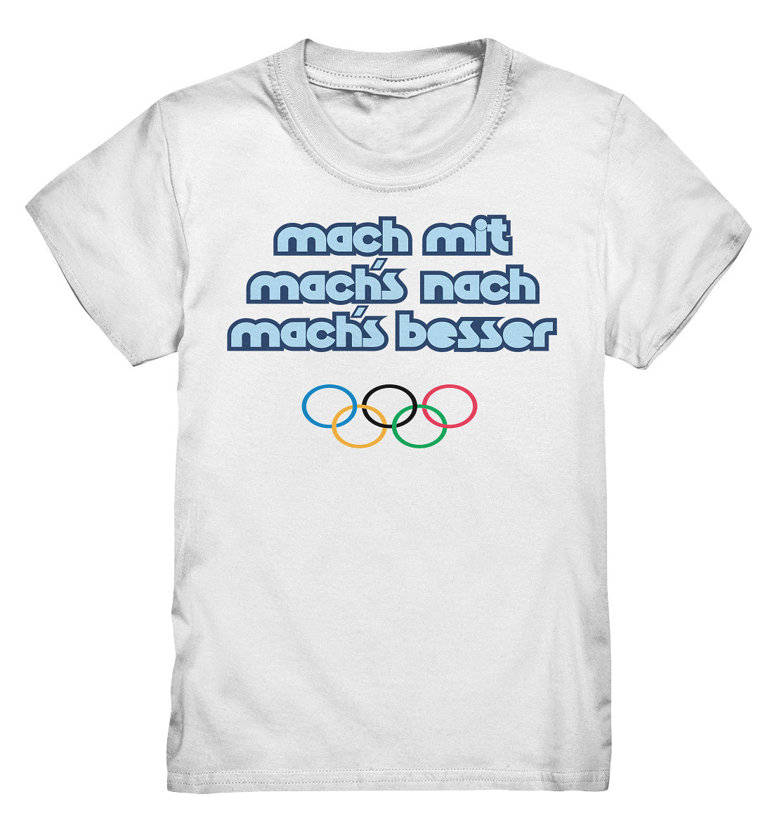 KINDER PREMIUM SHIRT • MACHMIT MACHSNACH MACHSBESSER