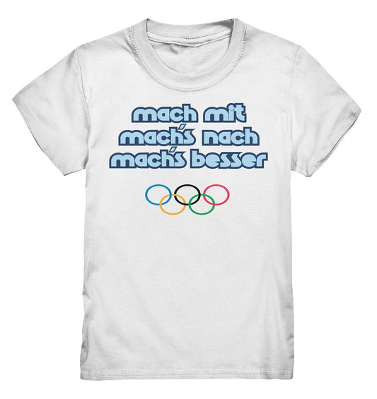 KINDER PREMIUM SHIRT • MACHMIT MACHSNACH MACHSBESSER