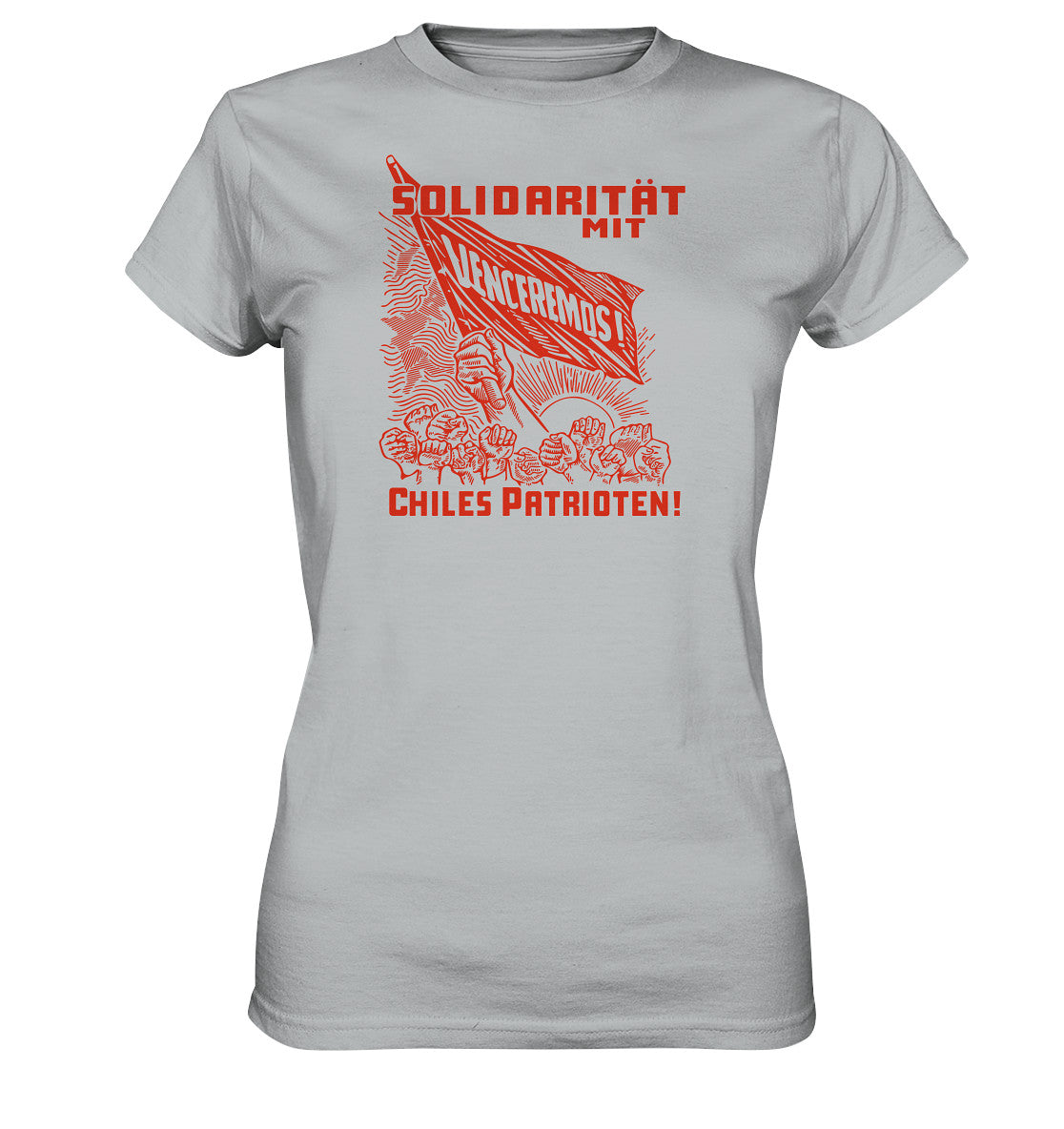 PREMIUM SHIRT MÄDELS • VENCEREMOS SOLIDARITÄT MIT CHILES PATRIOTEN