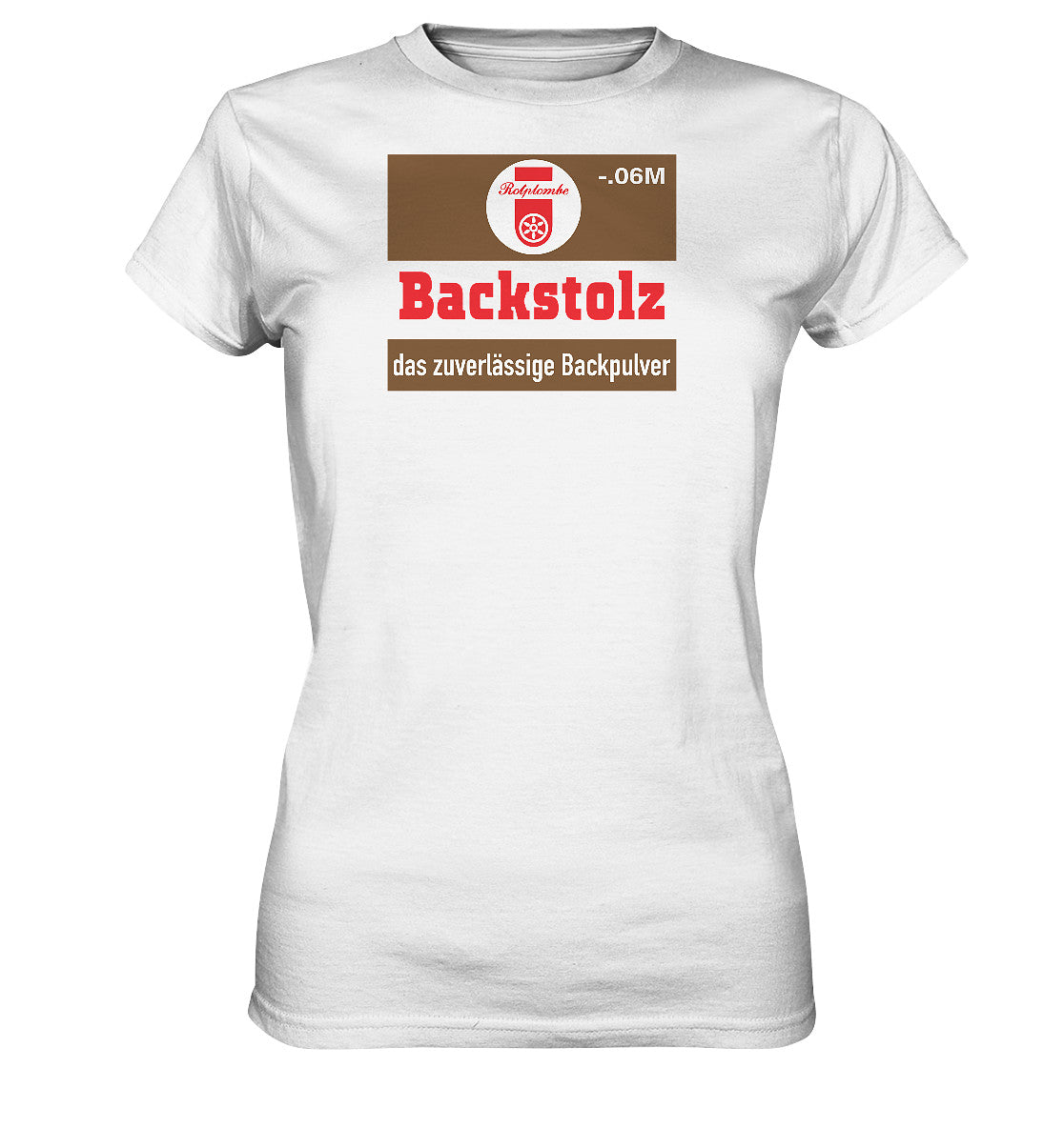 PREMIUM SHIRT MÄDELS • BACKSTOLZ BACKPULVER