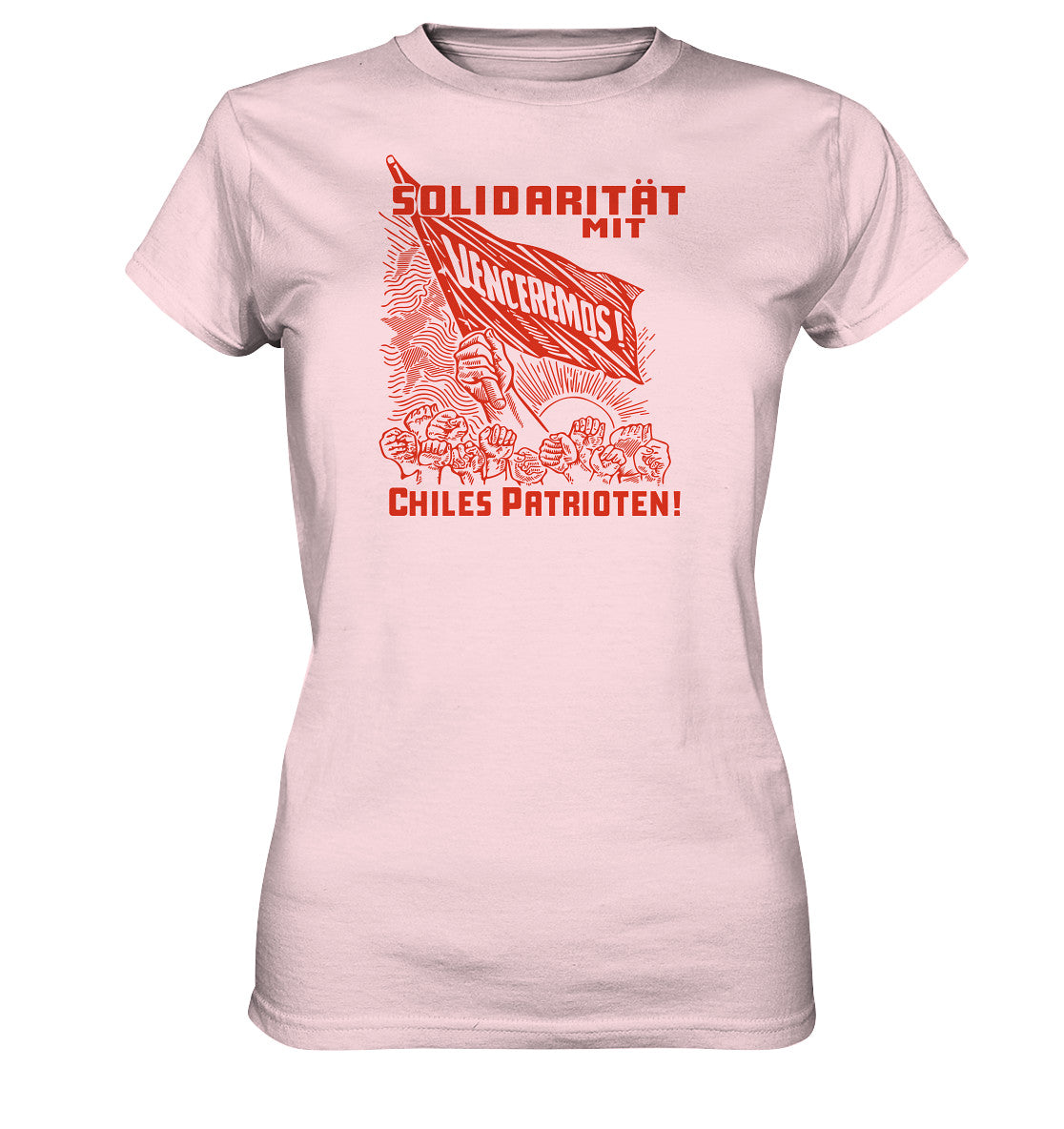 PREMIUM SHIRT MÄDELS • VENCEREMOS SOLIDARITÄT MIT CHILES PATRIOTEN