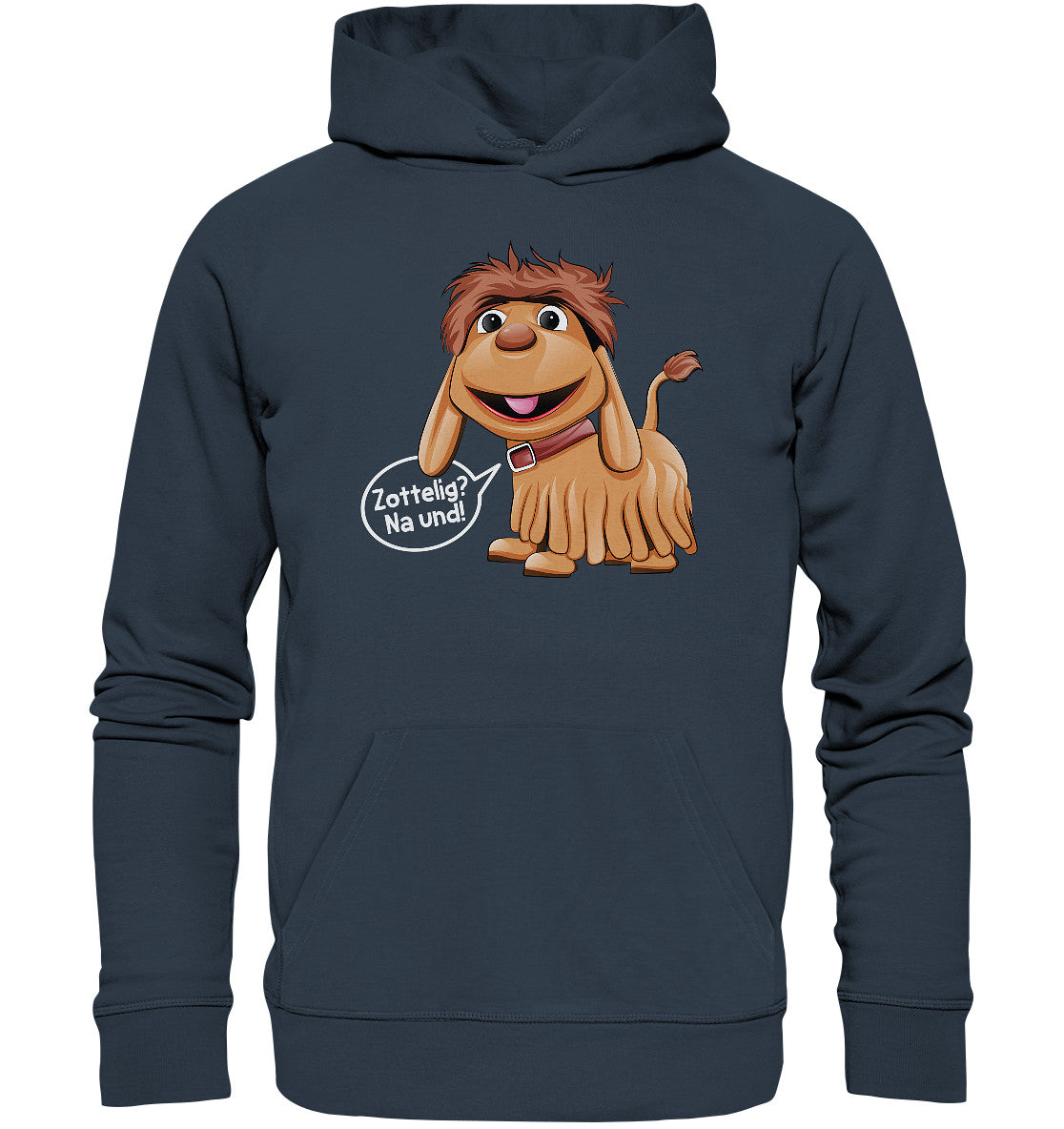 PREMIUM ORGANIC HOODIE UNISEX • UNSER SANDMÄNNCHEN - MOPPI - ZOTTELIG? NA UND!