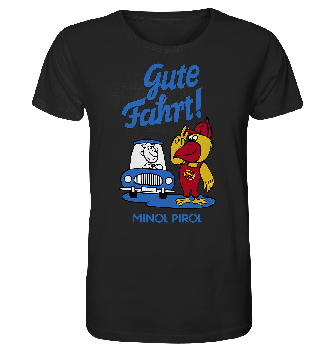 ORGANIC SHIRT UNISEX • GUTE FAHRT! MINOL PIROL