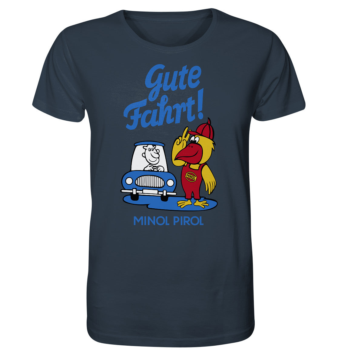 ORGANIC SHIRT UNISEX • GUTE FAHRT! MINOL PIROL