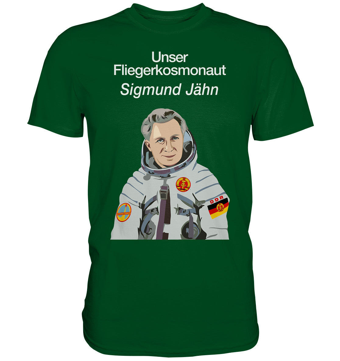 PREMIUM SHIRT UNISEX • UNSER FLIEGERKOSMONAUT SIGMUND JÄHN