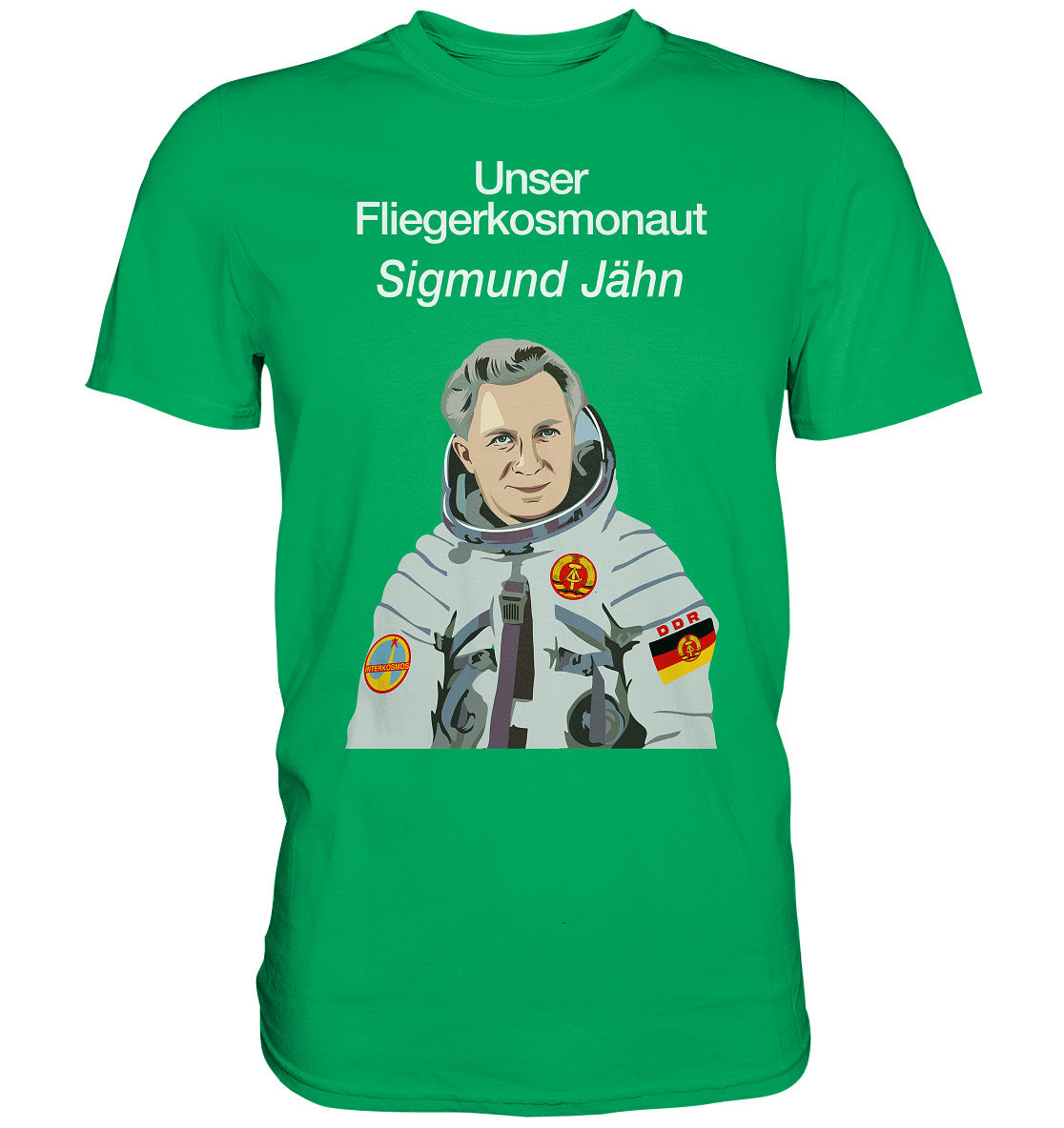 PREMIUM SHIRT UNISEX • UNSER FLIEGERKOSMONAUT SIGMUND JÄHN