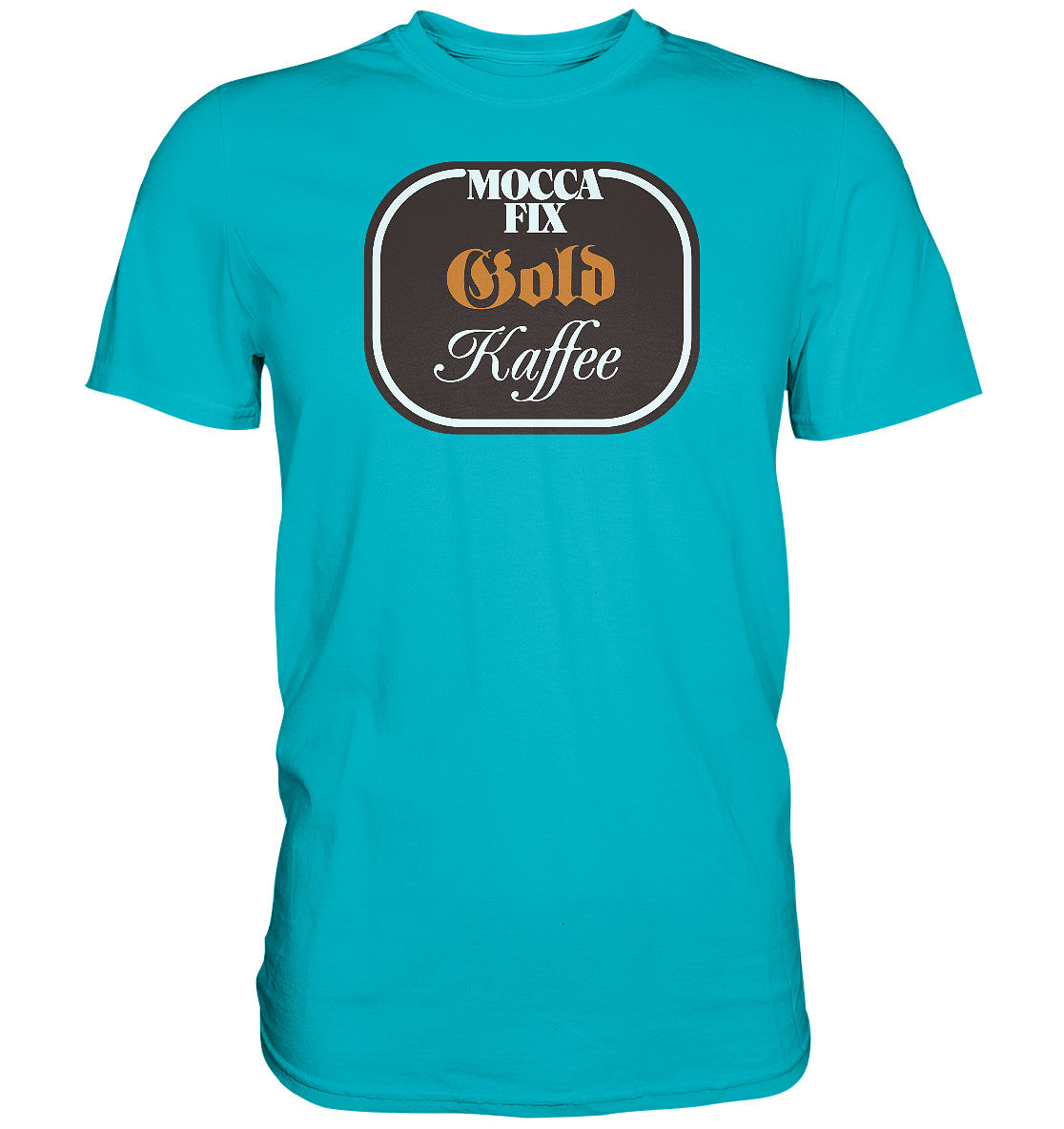 PREMIUM SHIRT UNISEX • MOCCA FIX GOLD KAFFEE