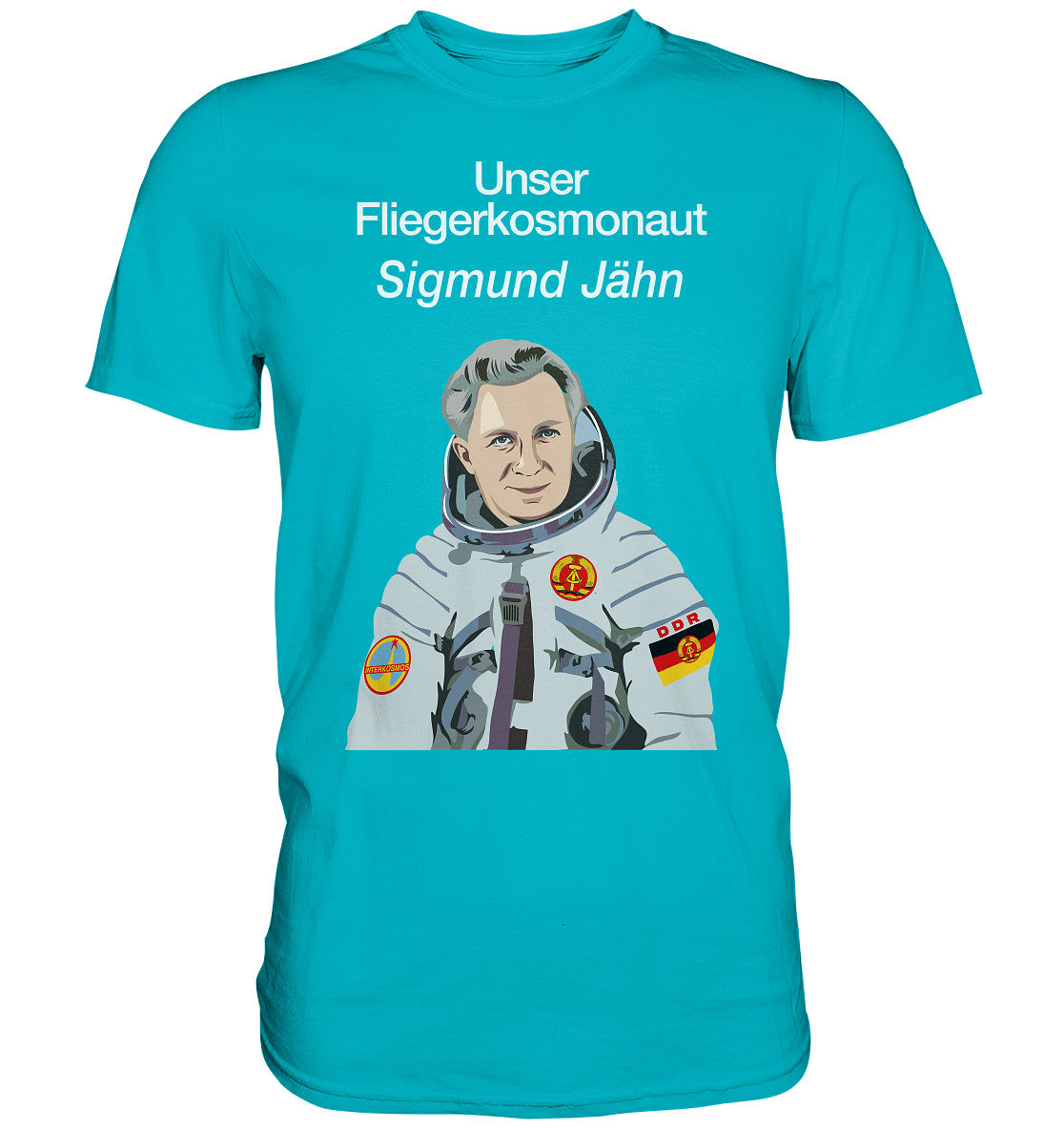 PREMIUM SHIRT UNISEX • UNSER FLIEGERKOSMONAUT SIGMUND JÄHN