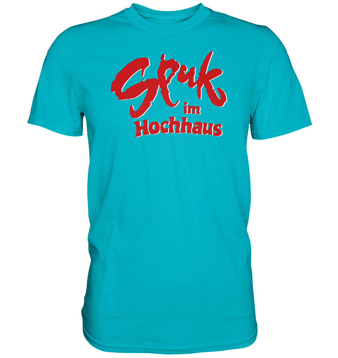 PREMIUM SHIRT UNISEX • SPUK IM HOCHHAUS