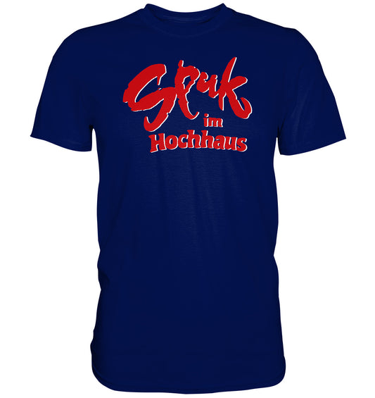 PREMIUM SHIRT UNISEX • SPUK IM HOCHHAUS