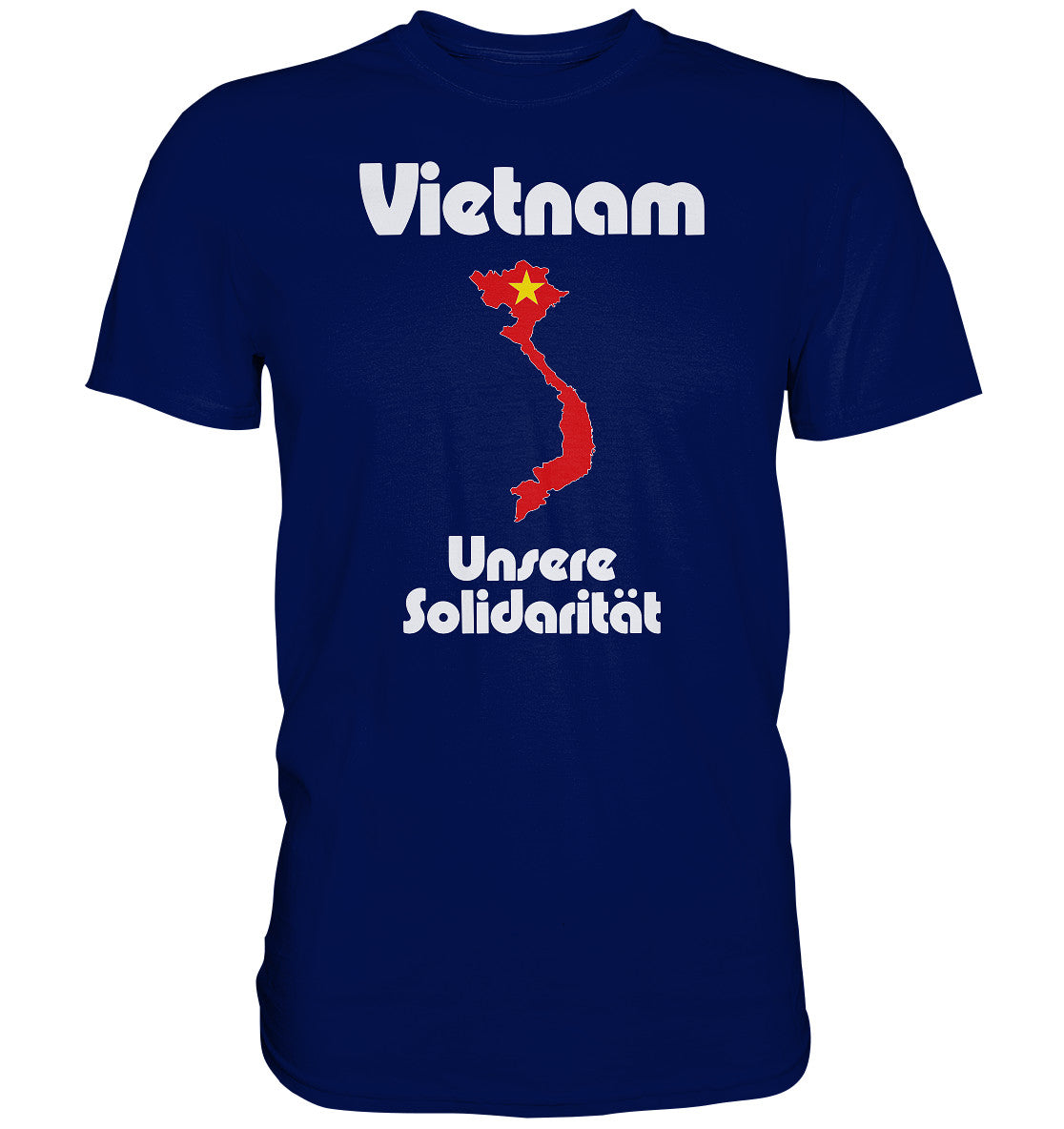 PREMIUM SHIRT UNISEX • SOLIDARITÄT MIT VIETNAM