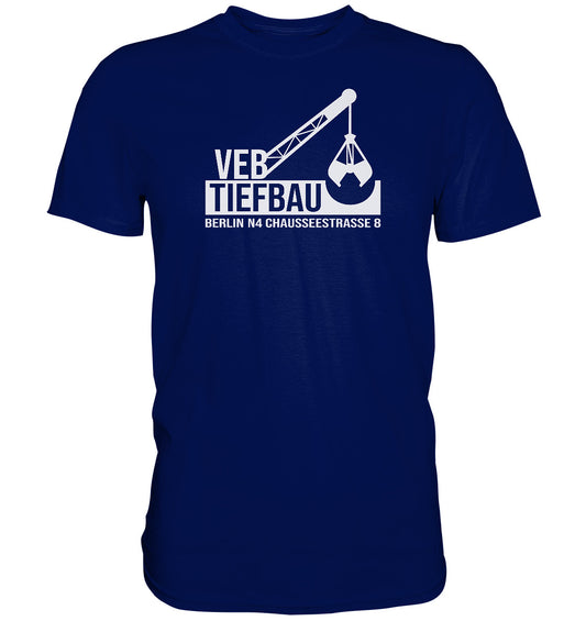 PREMIUM SHIRT UNISEX • VEB TIEFBAU BERLIN