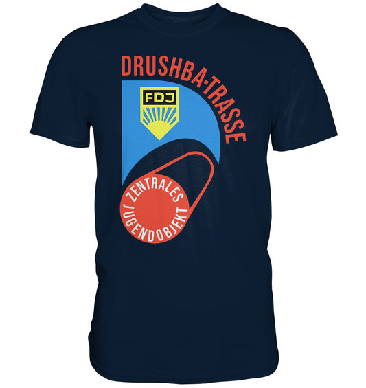 PREMIUM SHIRT UNISEX • DRUSCHBA TRASSE