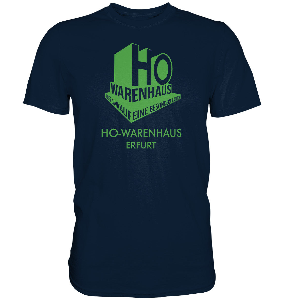 PREMIUM SHIRT UNISEX • HO WARENHAUS ERFURT