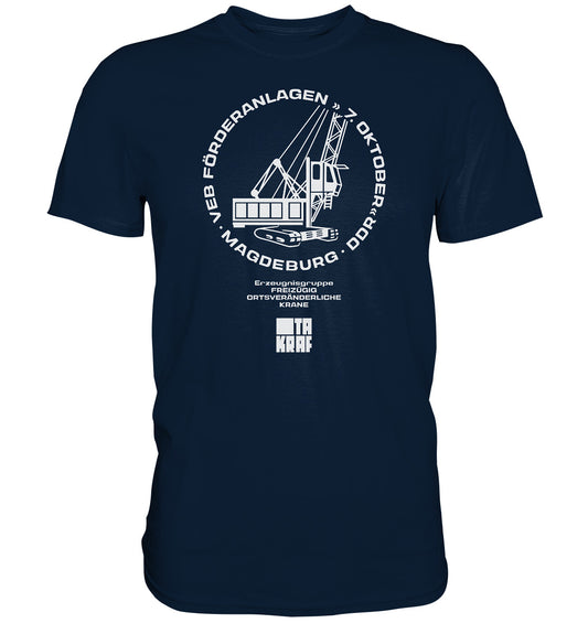 PREMIUM SHIRT UNISEX • VEB FÖRDERANLAGEN & KRANE MAGDEBURG