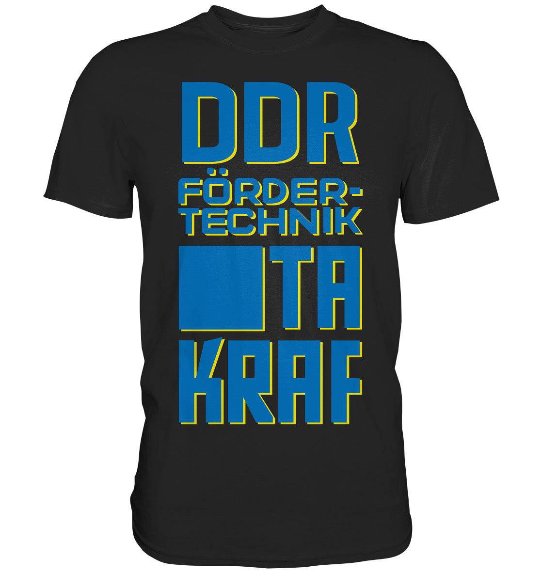 PREMIUM SHIRT UNISEX • DDR FÖRDERTECHNIK TAKRAF