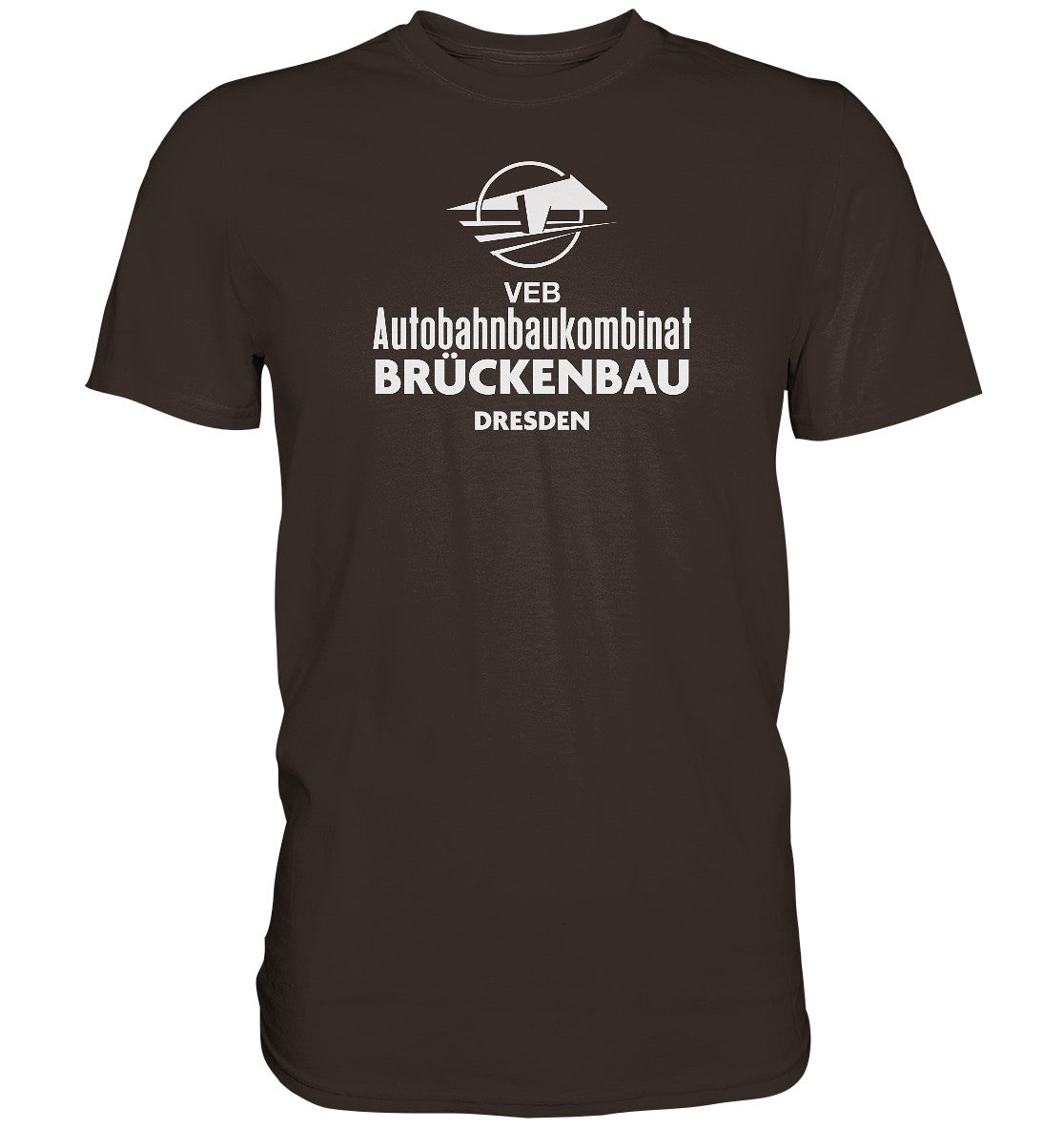 PREMIUM SHIRT UNISEX • VEB AUTOBAHNBRÜCKENBAU DRESDEN