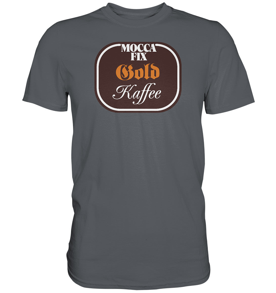 PREMIUM SHIRT UNISEX • MOCCA FIX GOLD KAFFEE