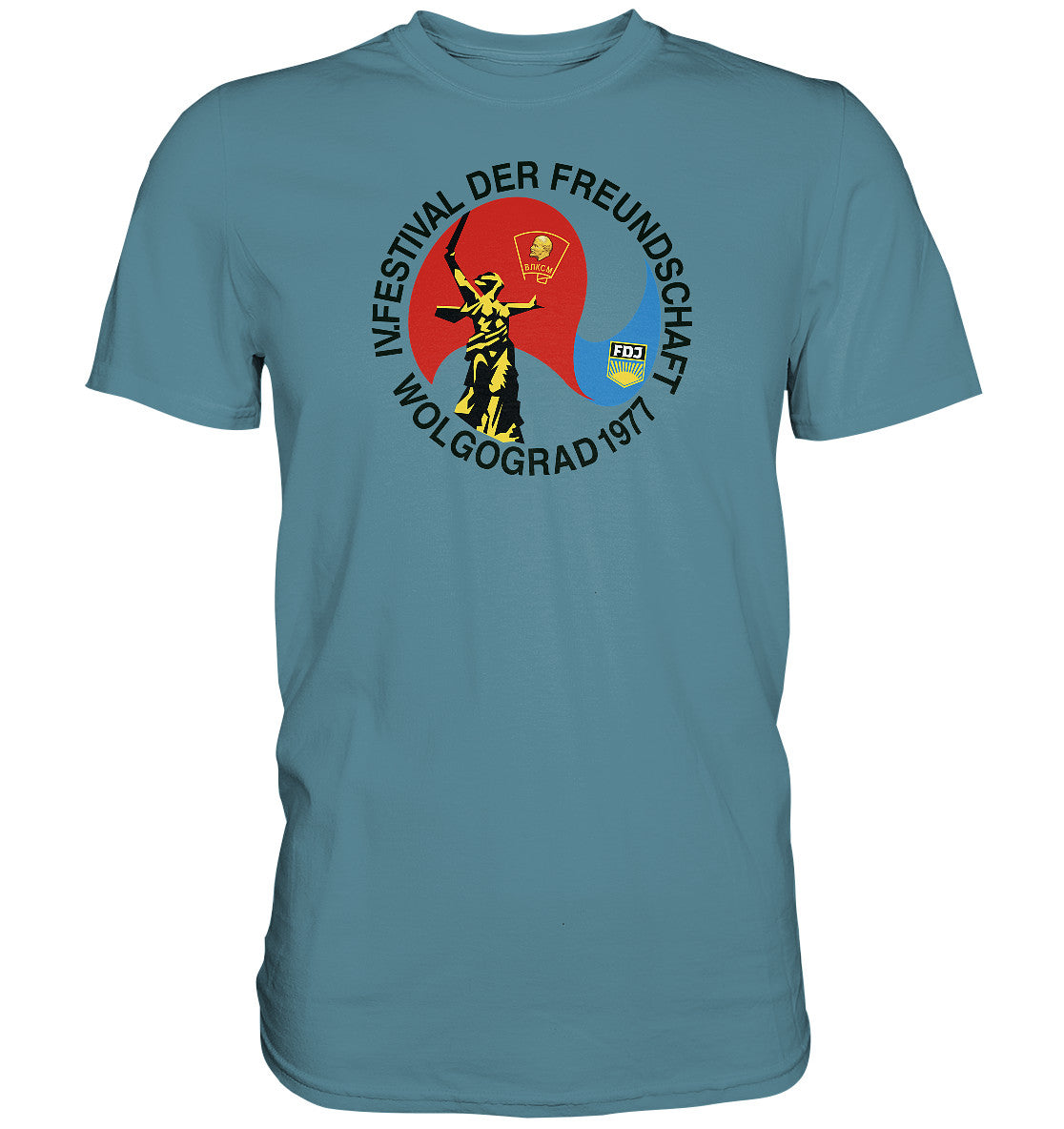 PREMIUM SHIRT UNISEX • FESTIVAL DER FREUNDSCHAFT - WOLGOGRAD 1977