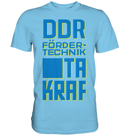 PREMIUM SHIRT UNISEX • DDR FÖRDERTECHNIK TAKRAF