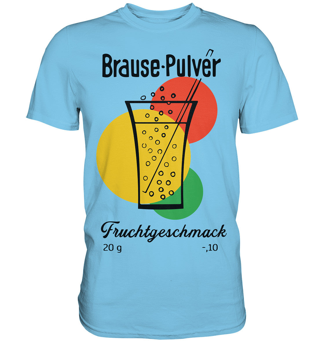 PREMIUM SHIRT UNISEX • BRAUSE-PULVER FRUCHTGESCHMACK