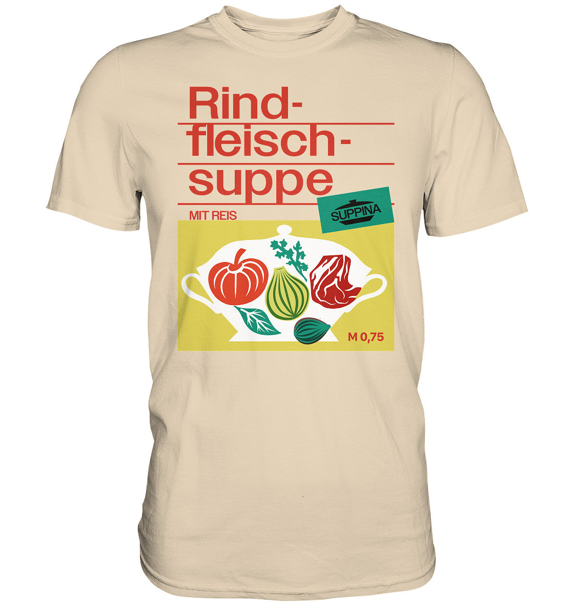 PREMIUM SHIRT UNISEX • RINDFLEISCHSUPPE SUPPINA