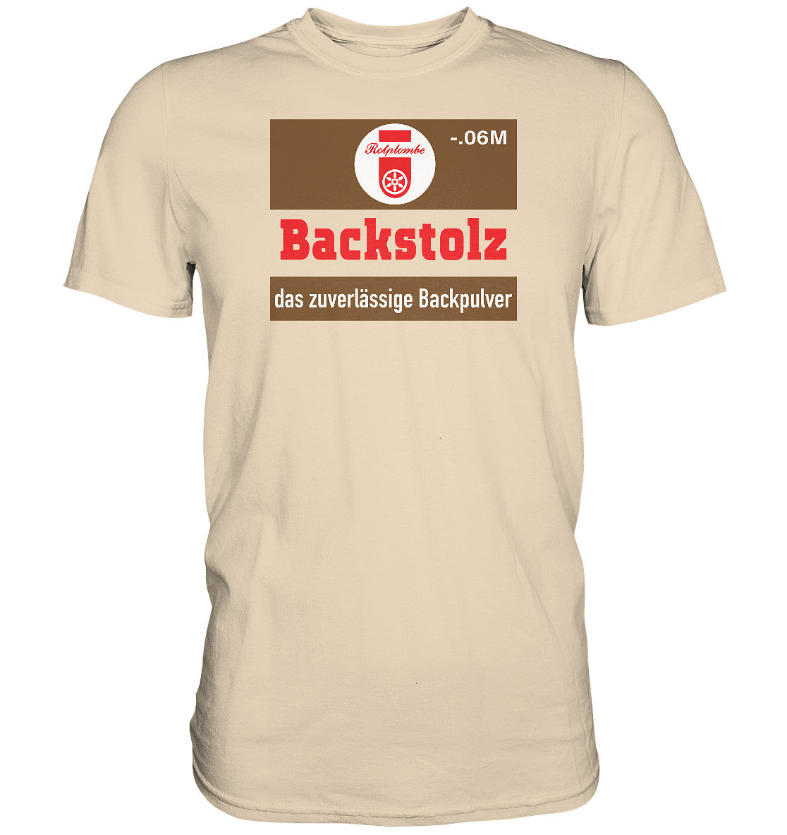 PREMIUM SHIRT UNISEX • BACKSTOLZ BACKPULVER