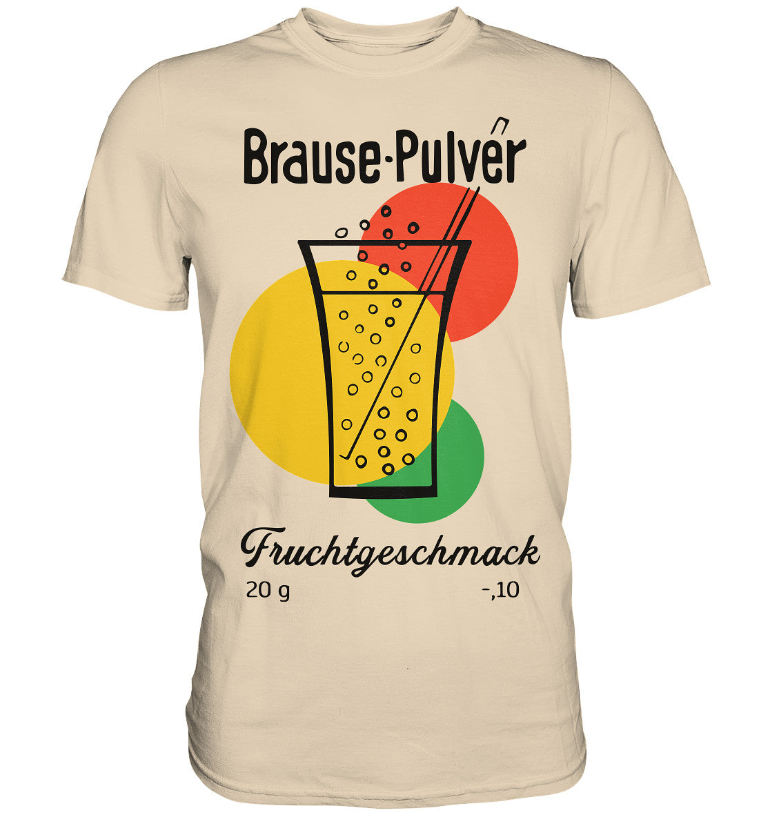 PREMIUM SHIRT UNISEX • BRAUSE-PULVER FRUCHTGESCHMACK