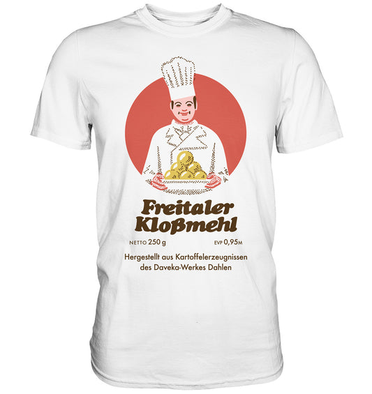 PREMIUM SHIRT UNISEX • FREITALER KLOSSMEHL