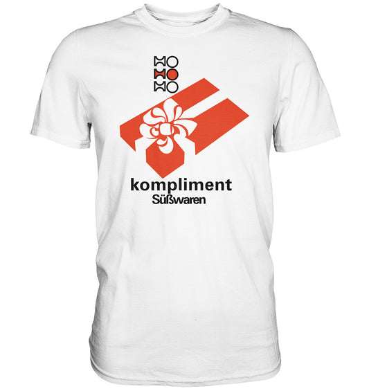 PREMIUM SHIRT UNISEX • HO KOMPLIMENT SÜSSWAREN