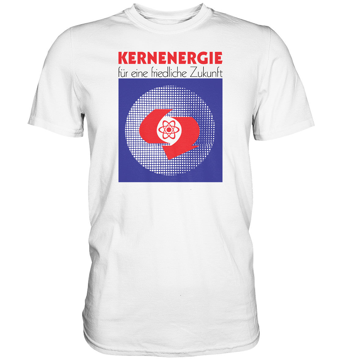 PREMIUM SHIRT UNISEX • DDR - KERNENERGIE