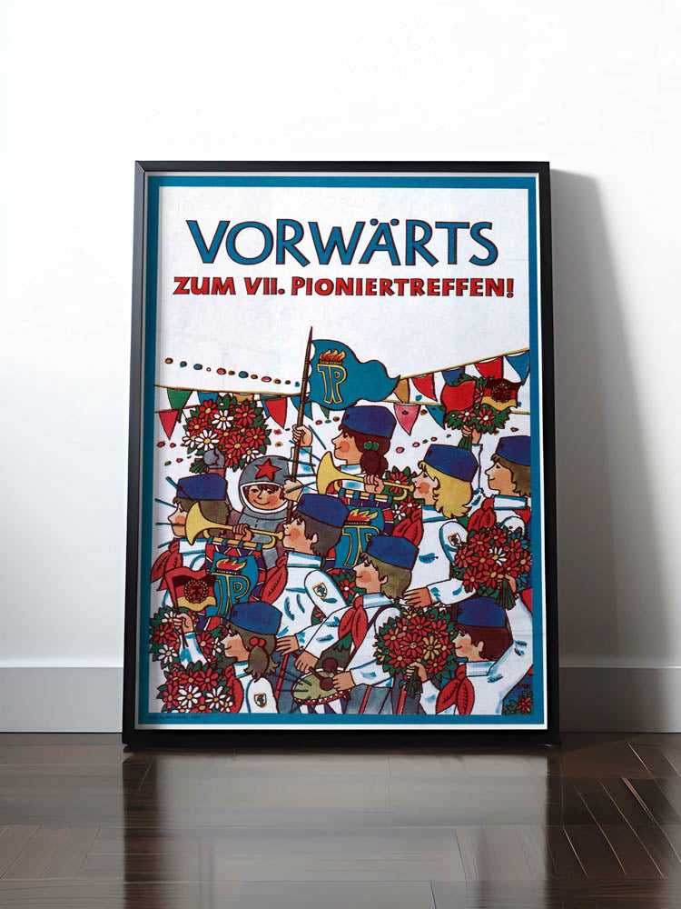 HISTORISCHES POSTER (A4 | A3 | A2 | A1) • VORWÄRTS ZUM 7. PIONIERTREFFEN!