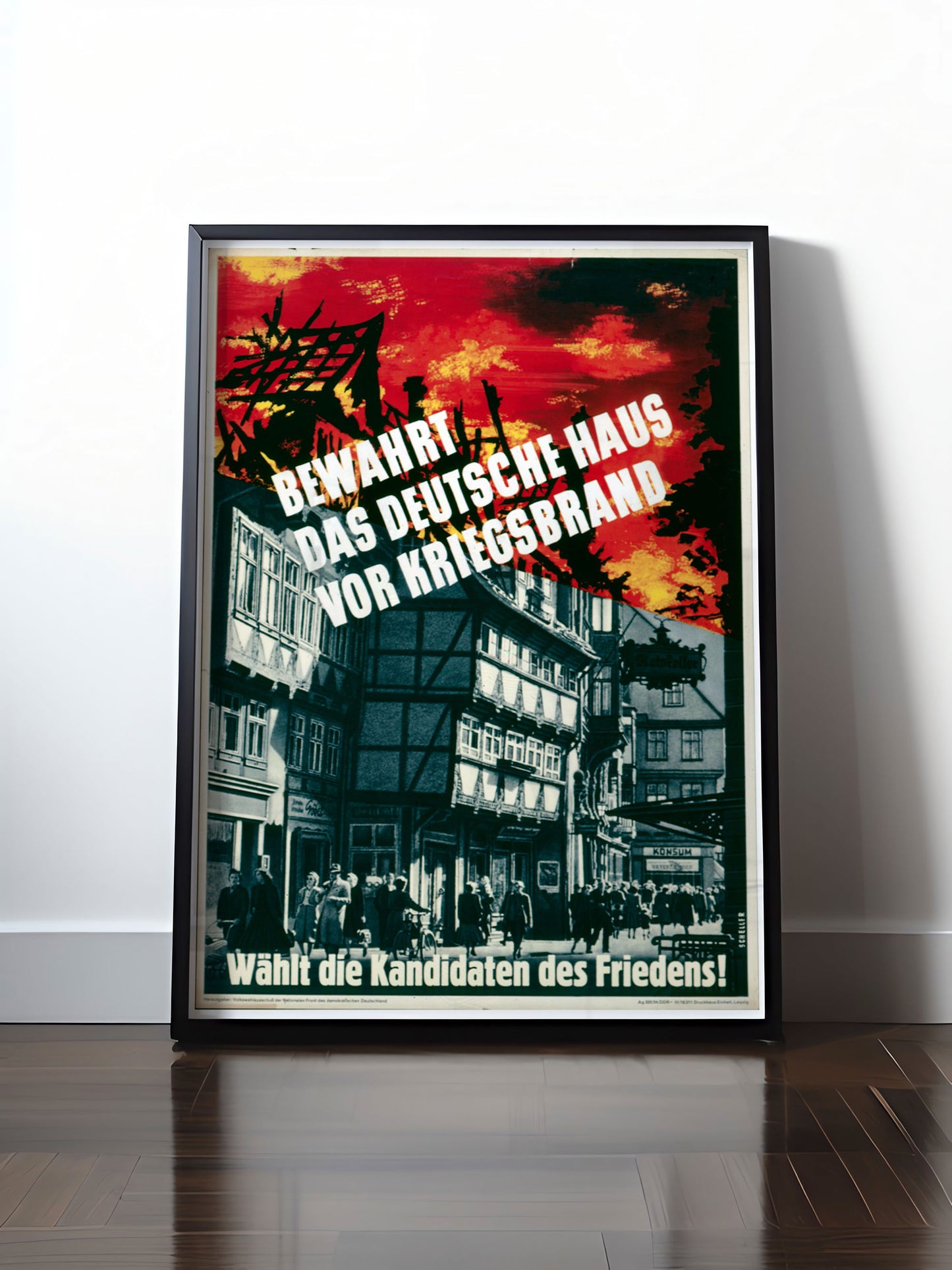 HISTORISCHES POSTER (A4 | A3 | A2 | A1) • DDR: BEWAHRT DAS DEUTSCHE HAUS VOR KRIEGSBRAND!