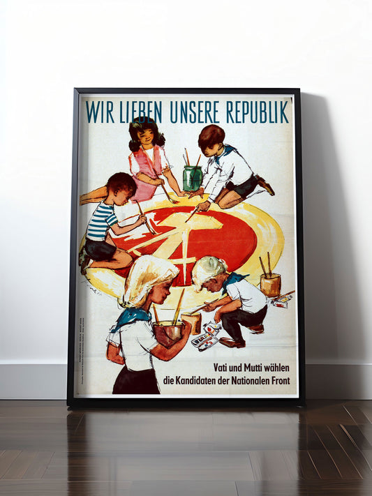 HISTORISCHES POSTER (A4 | A3 | A2 | A1) • DDR: WIR LIEBEN UNSERE REPUBLIK