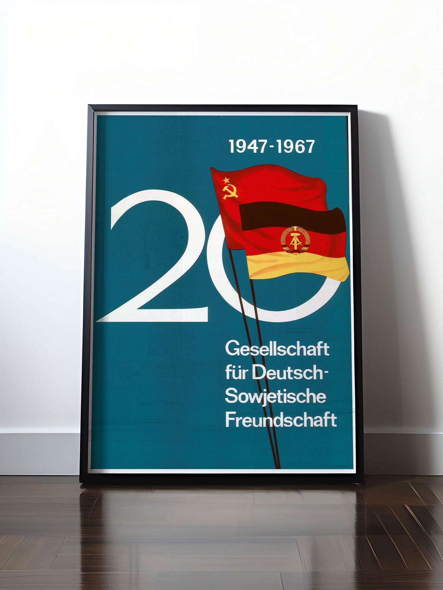 HISTORISCHES POSTER (A4 | A3 | A2 | A1) • 20 JAHRE DEUTSCH-SOWJETISCHE FREUNDSCHAFT