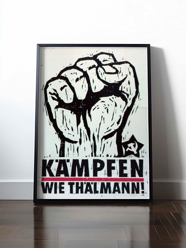 HISTORISCHES POSTER (A4 | A3 | A2 | A1) • KÄMPFEN WIE THÄLMANN