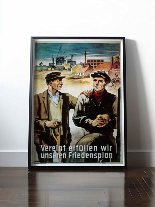 HISTORISCHES POSTER (A4 | A3 | A2 | A1) • VEREINT ERFÜLLEN WIR UNSEREN FRIEDENSPLAN