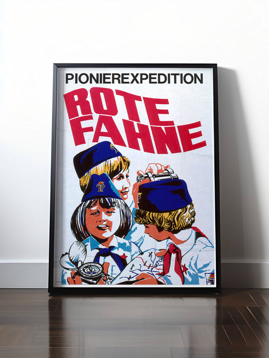 HISTORISCHES POSTER (A4 | A3 | A2 | A1) • DDR: PIONIEREXPEDITION ROTE FAHNE